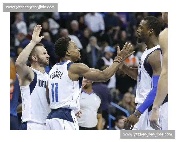 2011年小牛对决雷霆青春风暴与冠军之路的西决记忆经典篇章